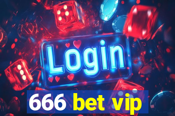 666 bet vip